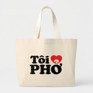 I Heart (Love) Pho (Tôi ❤ PHỞ) Vietnamese Language Large Tote Bag