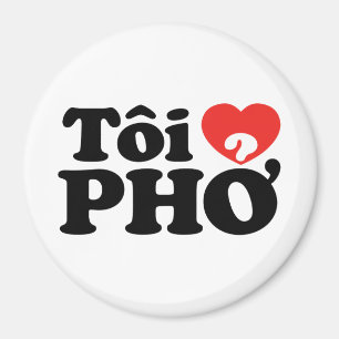 I Heart (Love) Pho (Tôi ❤ PHỞ) Vietnamese Language Magnet