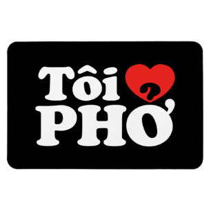 I Heart (Love) Pho (Tôi ❤ PHỞ) Vietnamese Language Magnet
