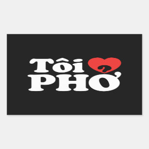 I Heart (Love) Pho (Tôi ❤ PHỞ) Vietnamese Language Rectangular Sticker