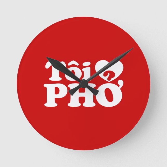 I Heart (Love) Pho (Tôi ❤ PHỞ) Vietnamese Language Round Clock (Front)