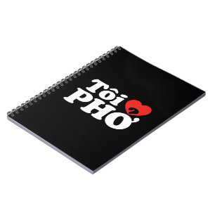 I Heart (Love) Pho (Tôi ❤ PHỞ) Vietnamese Language Spiral Notebook