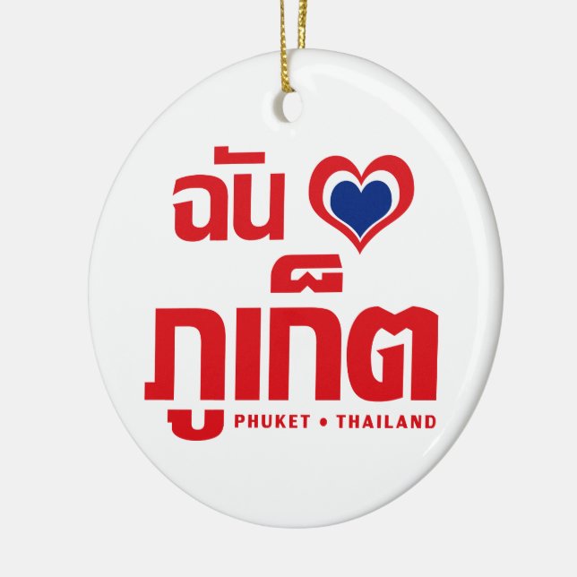 I Heart (Love) Phuket ❤ Thailand Ceramic Tree Decoration (Left)