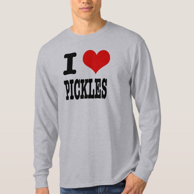 I HEART (LOVE) PICKLES T-Shirt (Front)