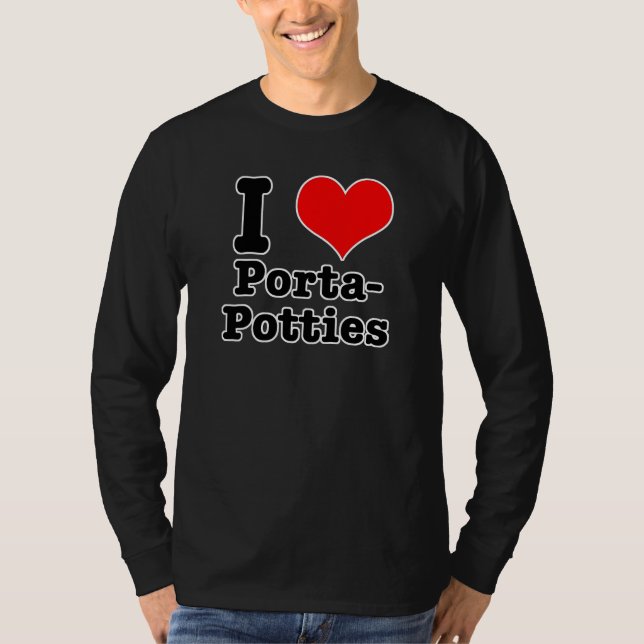 I HEART (LOVE) porta potties T-Shirt (Front)