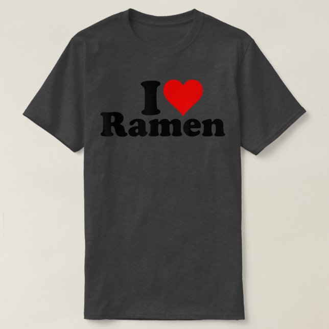 I Heart Love Ramen Japanese Noodles431 T-Shirt (Design Front)
