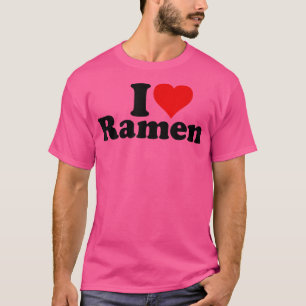 I Heart Love Ramen Japanese Noodles 432 T-Shirt