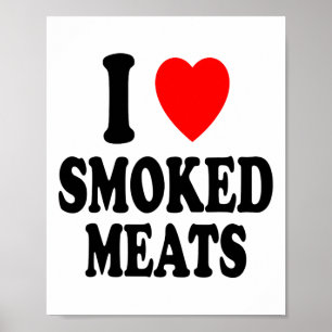 I Heart (love) Smoked Meats Bbq Outdoors Summer Sm Poster