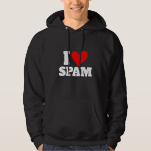 I Heart Love Spam Canned Cooked Pork Food Spam Hoodie