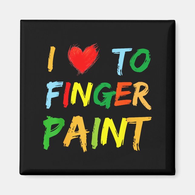 I Heart Love To Finger Paint I'm Paint Cute Couple Magnet (Front)