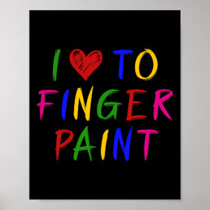 I Heart Love To Finger Paint I'm Paint Cute Couple Poster