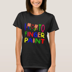 I Heart Love To Finger Paint I'm Paint Cute Couple T-Shirt