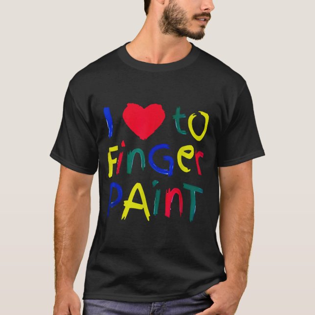I Heart Love To Finger Paint I'm Paint Cute Couple T-Shirt (Front)