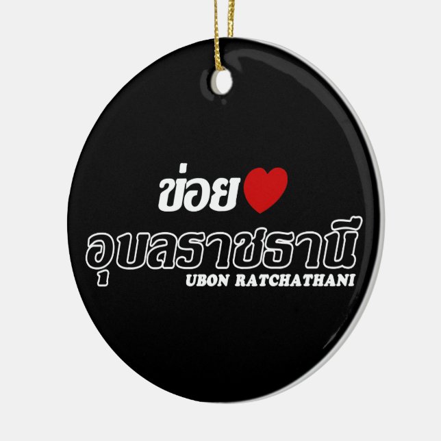 I Heart (Love) Ubon Ratchathani, Isan, Thailand Ceramic Tree Decoration (Left)