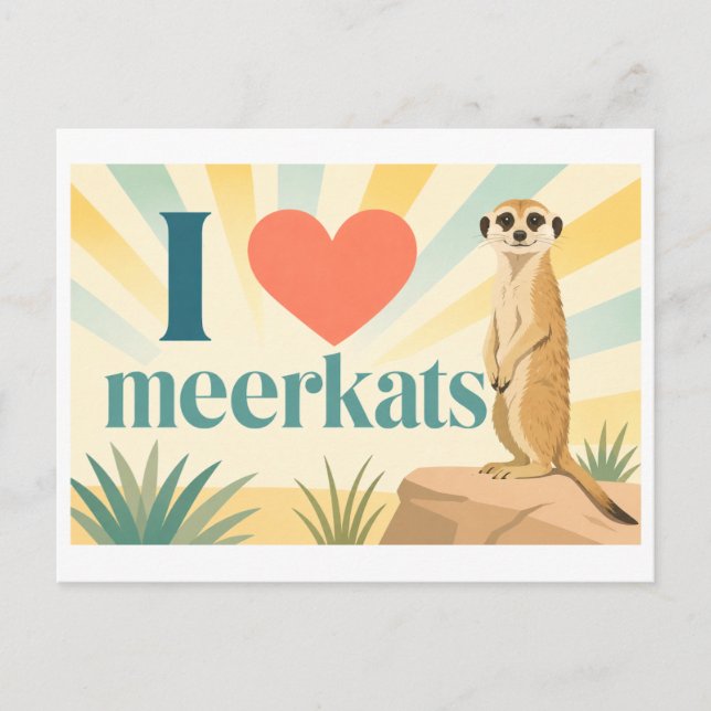 "I [Heart] Meerkats" Postcard (Front)
