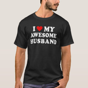 I Heart My Awesome Husband T-Shirt
