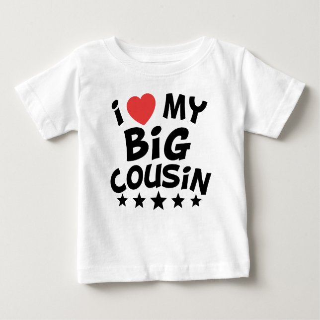 I Heart My Big Cousin Baby T-Shirt (Front)