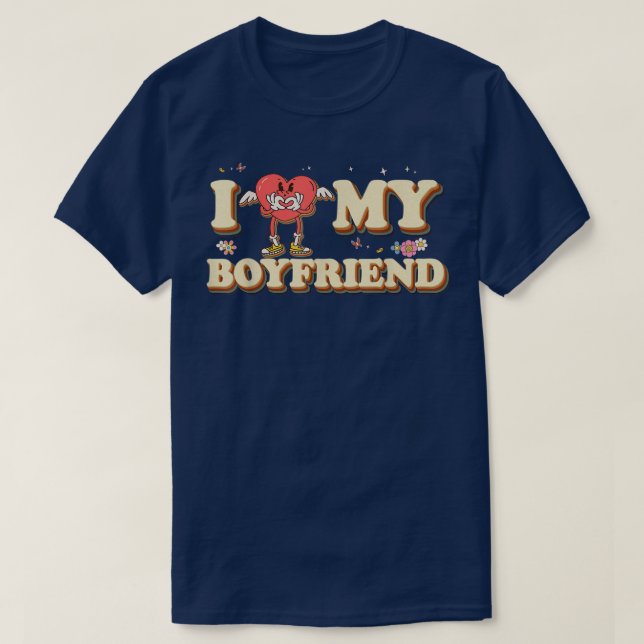I Heart My Boyfriend Love Valentine Groovy Couple  T-Shirt (Design Front)
