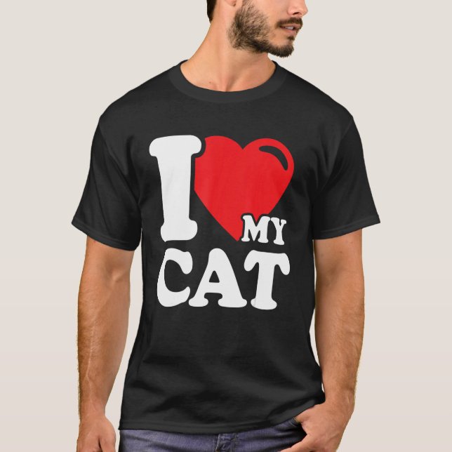 I Heart My Cat  Beautiful Cute Cat Owner  I Love M T-Shirt (Front)