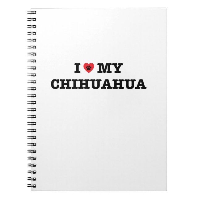 I Heart My Chihuahua Notebook (Front)