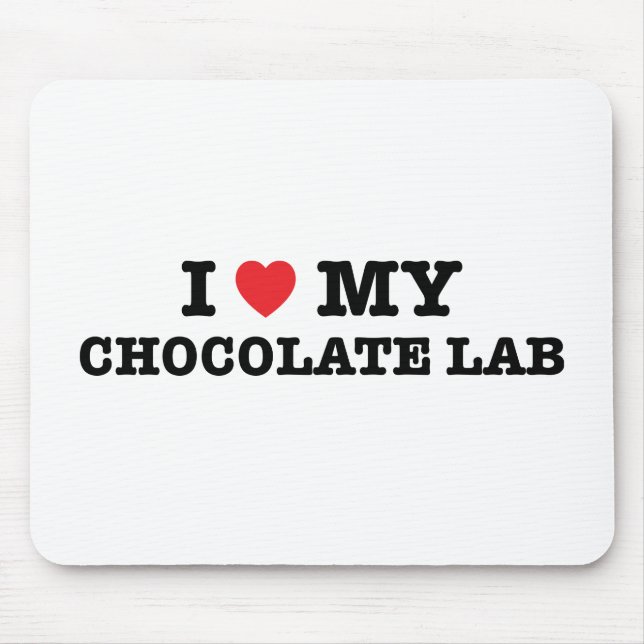 I Heart My Chocolate Lab Mouse Pad (Front)