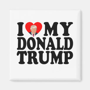 I Heart My Donald Trump 47th President Magnet