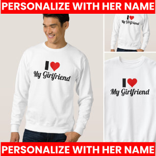 I Heart My GF I Love My Girlfriend Sweatshirt