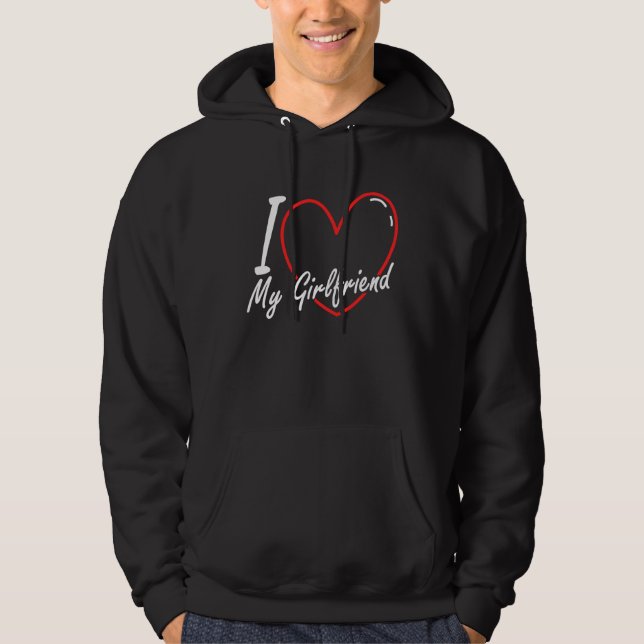 I Heart My Girlfriend I Love My Girlfriend Valenti Hoodie (Front)