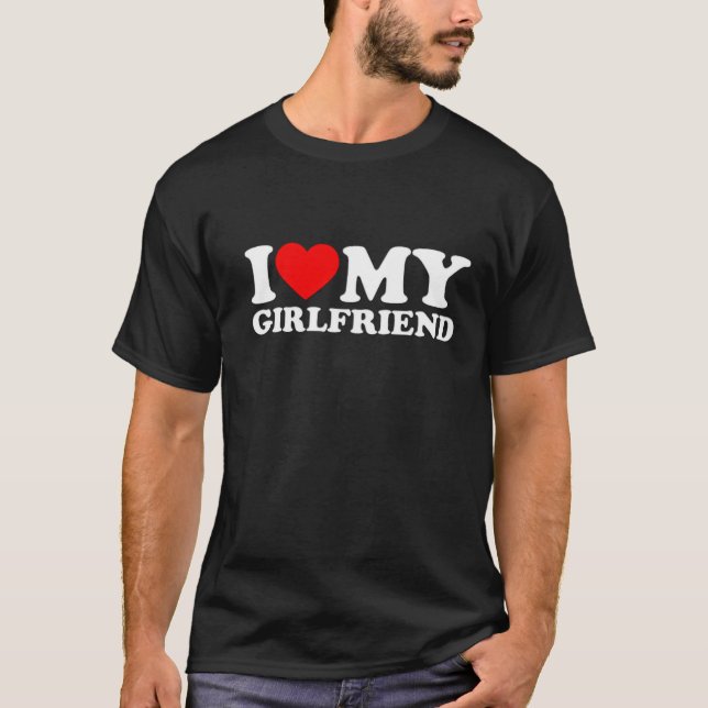 I heart my girlfriend  T-Shirt (Front)
