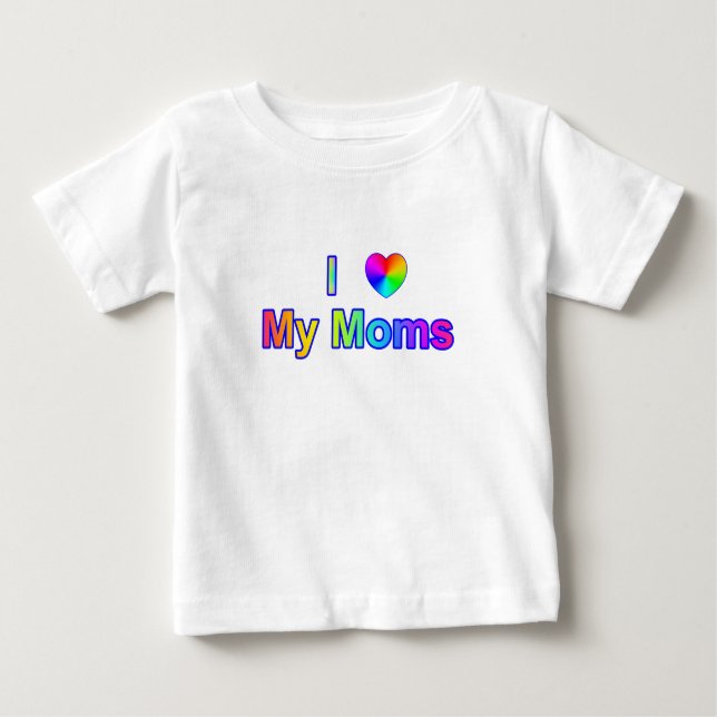 I Heart My Moms Baby T-Shirt (Front)