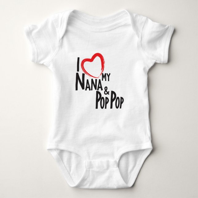 I HEART my Nana and Pop Pop, love my grandparents Baby Bodysuit (Front)