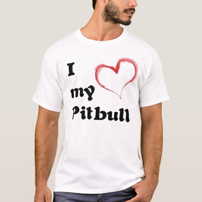 i heart my pitbull T-Shirt (Front)