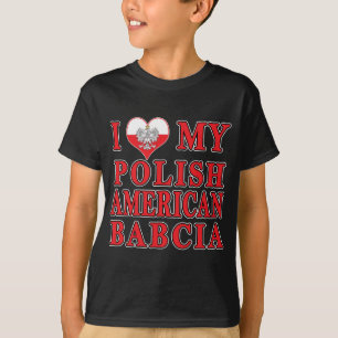 I Heart My Polish American Babcia T-Shirt