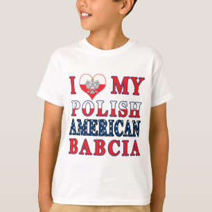 I Heart My Polish American Babcia T-Shirt
