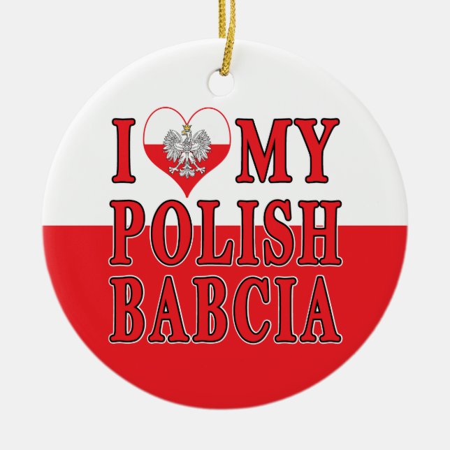 I Heart My Polish Babcia Ceramic Tree Decoration (Front)