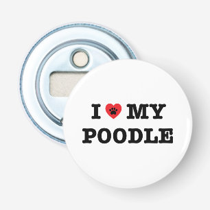 I Heart My Poodle Bottle Opener Fridge Magnet
