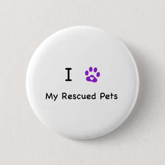 I Heart My Rescued Pets 6 Cm Round Badge
