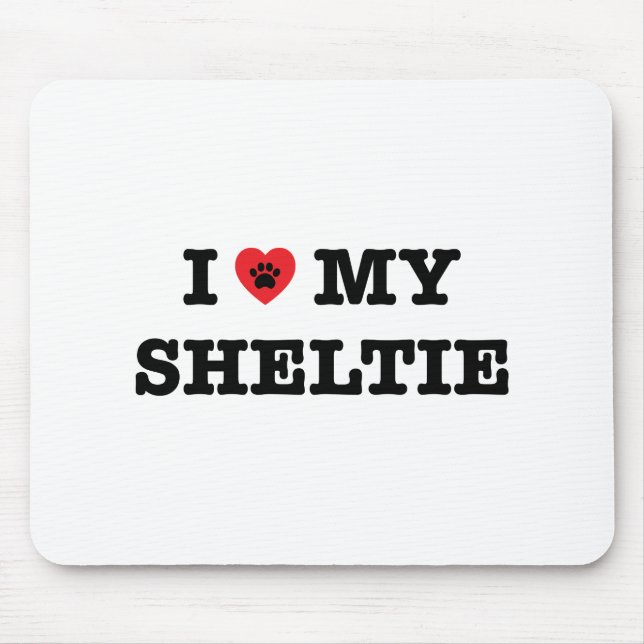 I Heart My Sheltie Mouse Pad (Front)