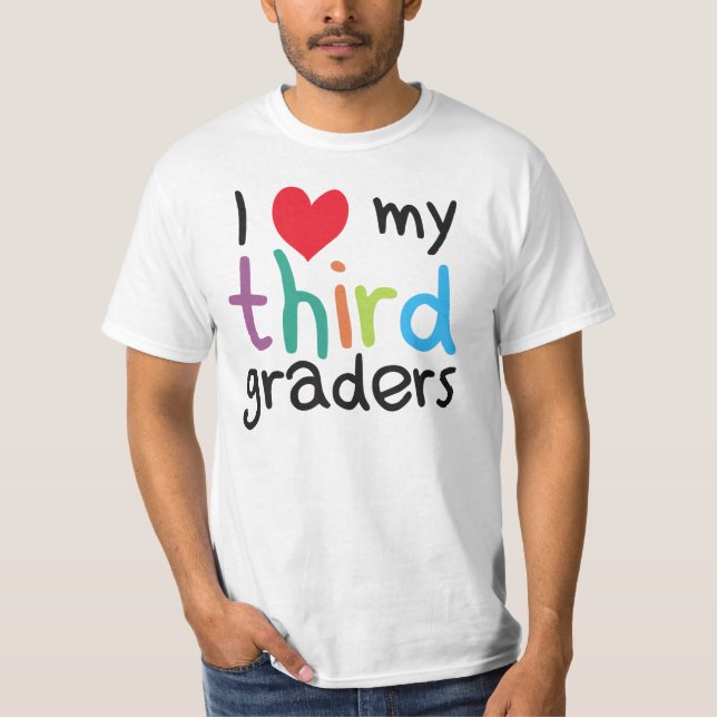 I Heart My Third Graders Teacher Love T-Shirt (Front)