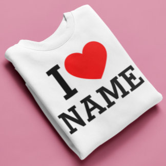 I Heart Name Sweatshirt
