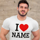 I Heart Name T-Shirt<br><div class="desc">Write your desired Name or Text on the name Section.</div>