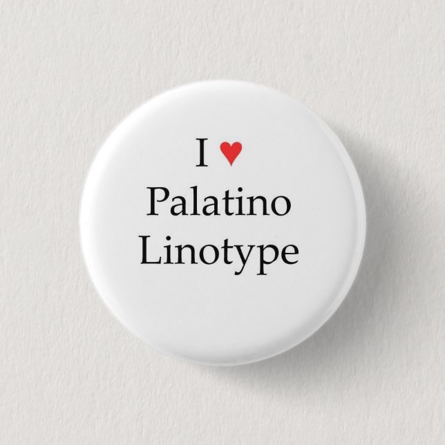 I heart Palatino Linotype 3 Cm Round Badge (Front)