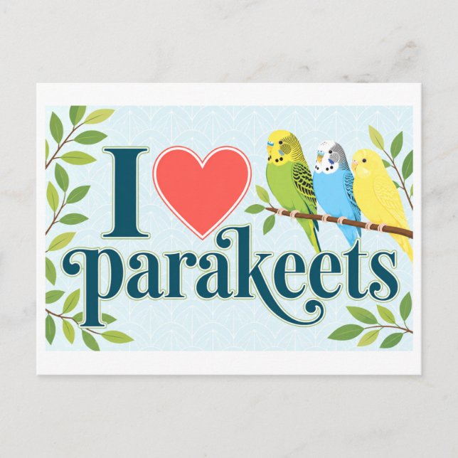 "I [Heart] Parakeets" Postcard (Front)