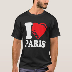 I Heart Paris Beautiful Paris City I Love Paris 1 T-Shirt