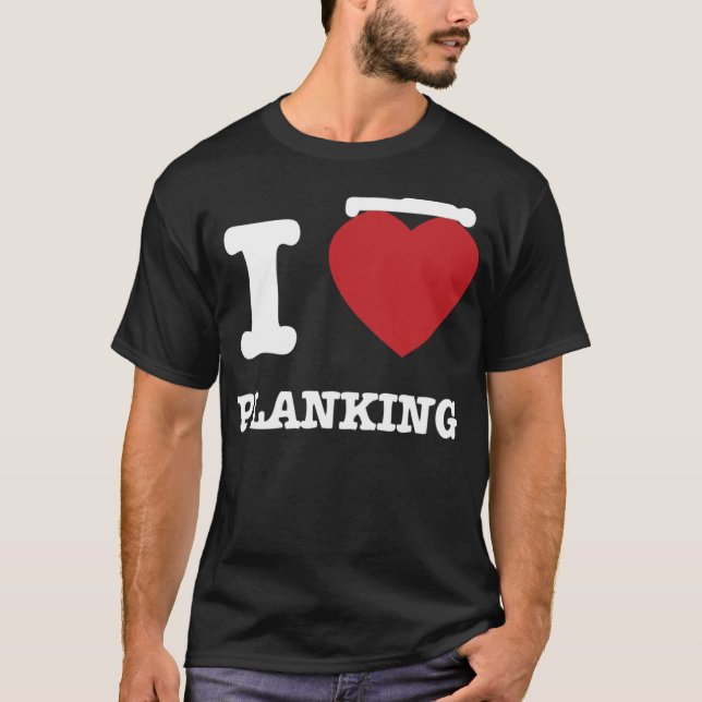 I Heart Planking T-Shirt (Front)
