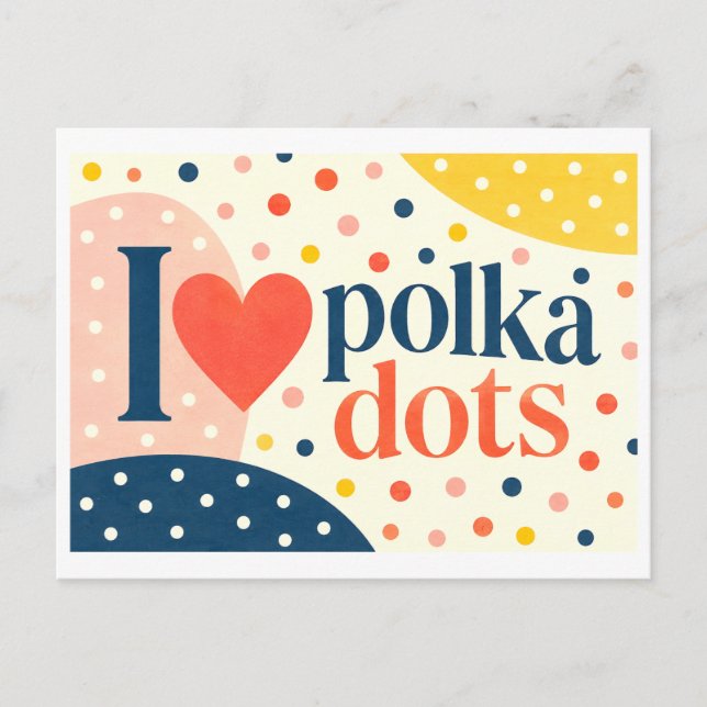 "I [Heart] Polka Dots" Postcard (Front)