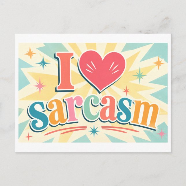 "I [Heart] Sarcasm" Postcard (Front)