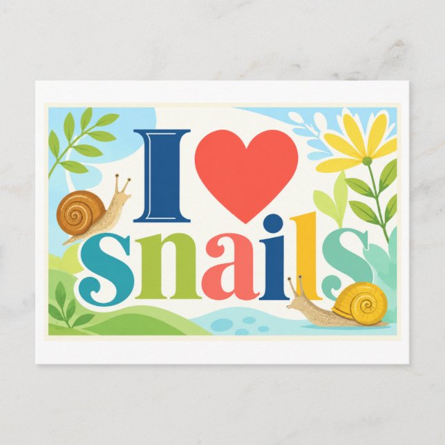 "I [Heart] Snails" Postcard (Front)