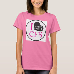 I {heart} Someone with CFS (pink) T-Shirt