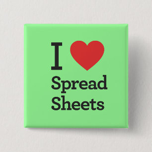 I Heart Spread Sheets 15 Cm Square Badge